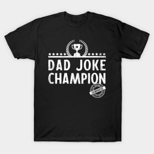 Dad Joke Champion T-Shirt